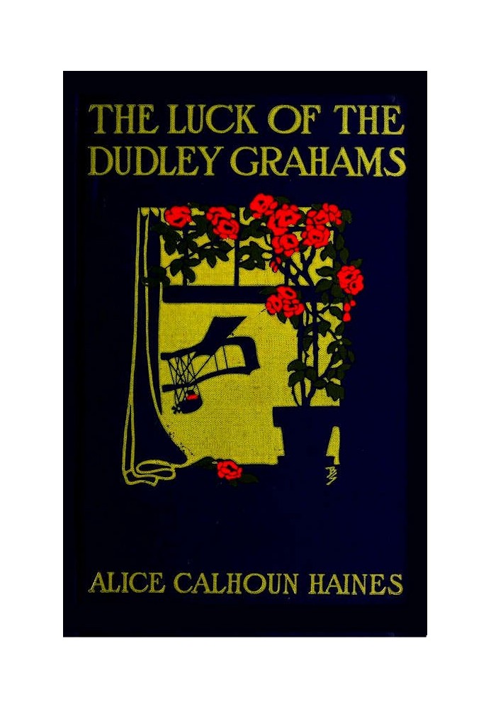 The Luck of the Dudley Grahams As Related in Extracts from Elizabeth Graham's Diary