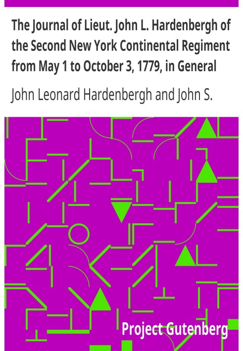 The Journal of Lieut. John L. Hardenbergh of the Second New York Continental Regiment from May 1 to October 3, 1779, in General 