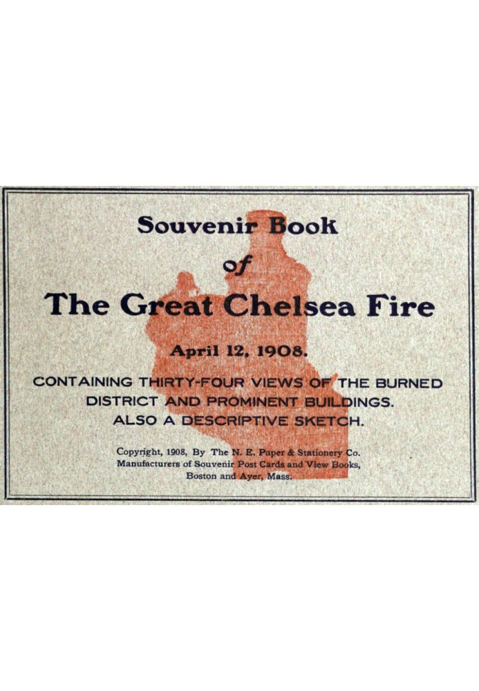 Сувенірна книга Великої пожежі в Челсі 12 квітня 1908 року, що містить тридцять чотири види спаленого району та видатних будівел