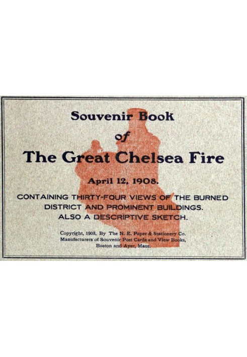 Сувенірна книга Великої пожежі в Челсі 12 квітня 1908 року, що містить тридцять чотири види спаленого району та видатних будівел