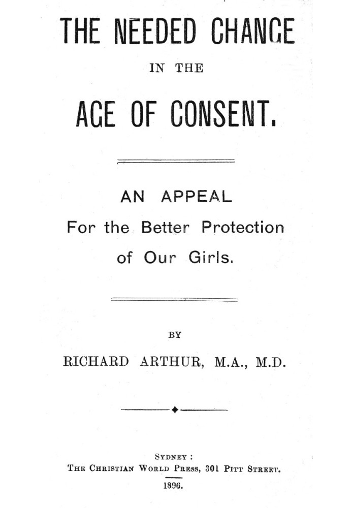 The Needed Change in the Age of Consent An Appeal For the Better Protection of Our Girls