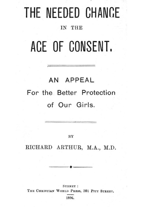 The Needed Change in the Age of Consent An Appeal For the Better Protection of Our Girls