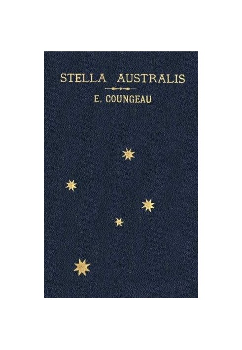 "Stella Australis": Poems, verses and prose fragments