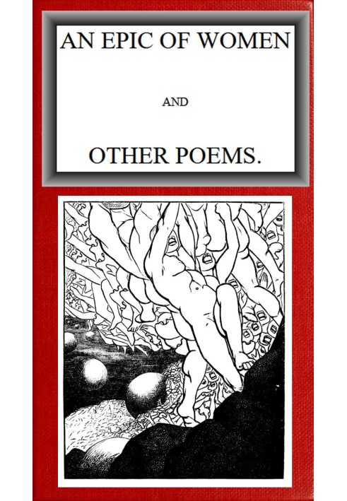 An Epic of Women, and Other Poems