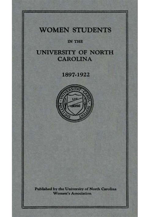 Women Students in the University of North Carolina: 1897-1922