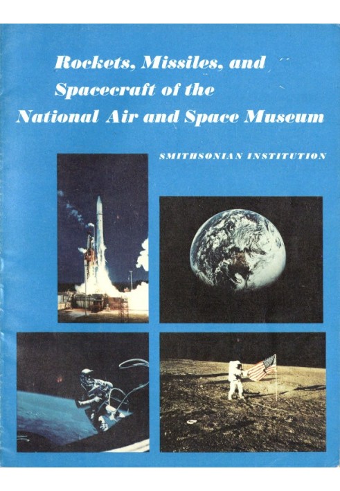 Rockets, Missiles, and Spacecraft of the National Air and Space Museum, Smithsonian Institution