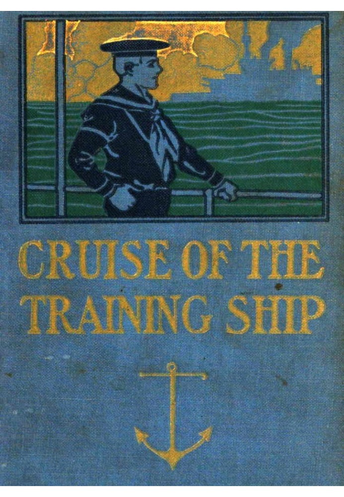 The Cruise of the Training Ship; Or, Clif Faraday's Pluck