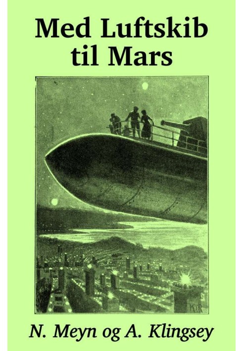 With Airship to Mars: Fantastic Future Story