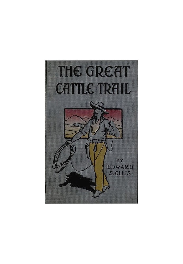 The Great Cattle Trail