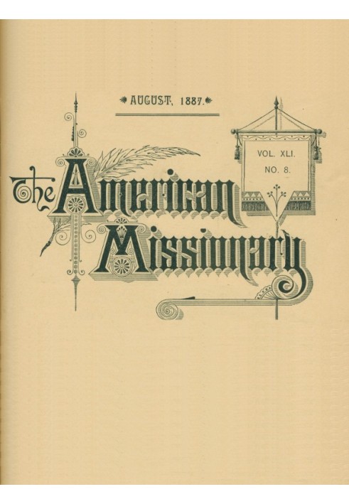 Американский миссионер - Том 41, № 8, август 1887 г.