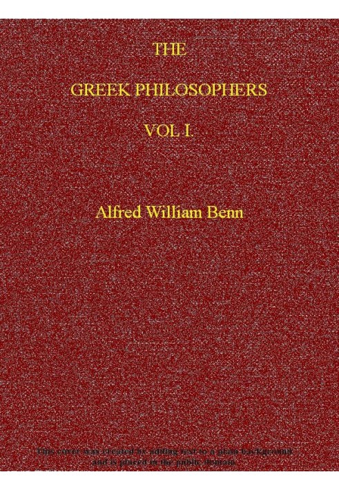 The Greek Philosophers, Vol. 1 (of 2)