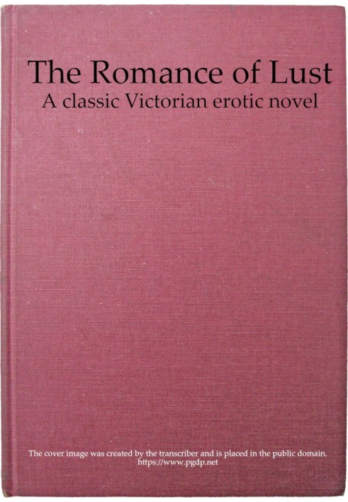 The Romance of Lust: A classic Victorian erotic novel