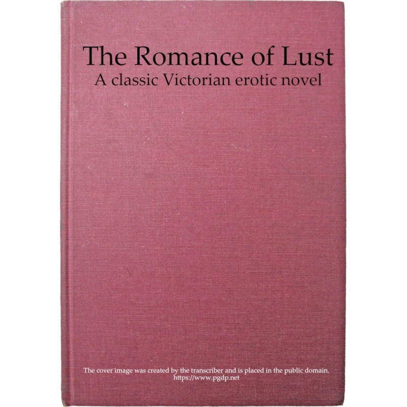 The Romance of Lust: A...