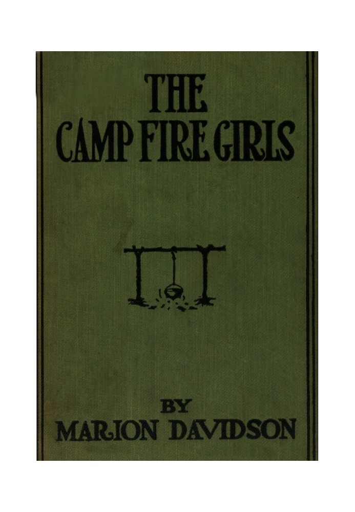 The Camp Fire Girls; Or, The Secret of an Old Mill