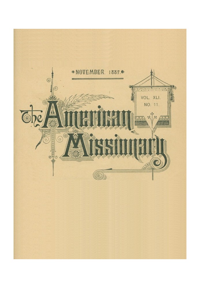 The American Missionary — Volume 41, No. 11, November, 1887