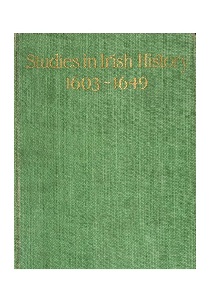 Дослідження історії Ірландії, 1603-1649 рр. Як курс лекцій, прочитаних перед Ірландським літературним товариством Лондона. 2d се
