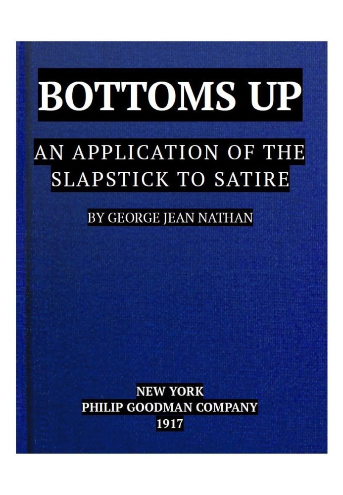 Bottoms Up: An Application of the Slapstick to Satire