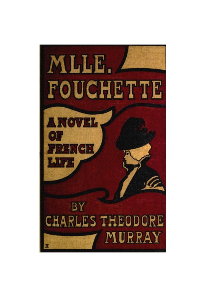 Mlle. Fouchette: A Novel of French Life