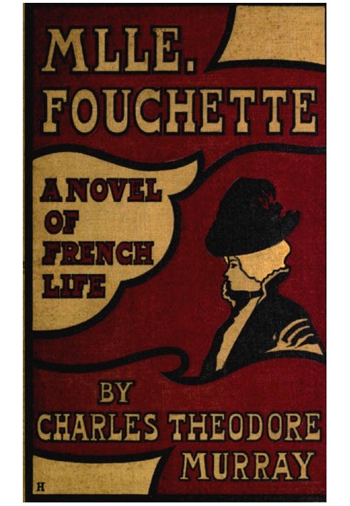 Mlle. Fouchette: A Novel of French Life