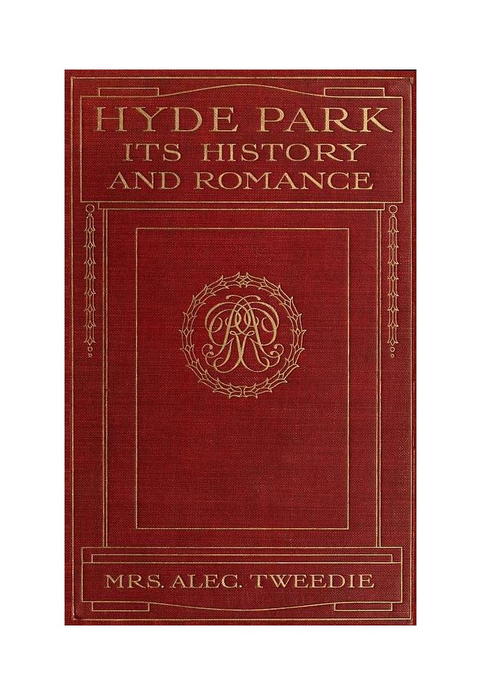 Hyde Park, Its History and Romance