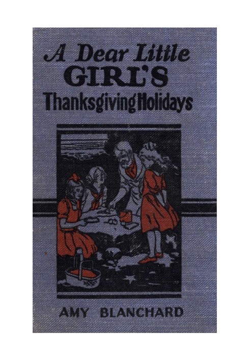 A Dear Little Girl's Thanksgiving Holidays