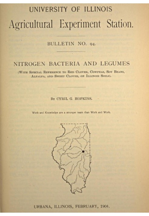 Nitrogen Bacteria and Legumes With special reference to red clover, cowpeas, soy beans, alfalfa, and sweet clover, on Illinois s