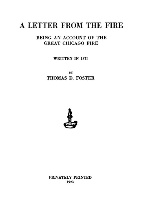 A Letter From the Fire: Being an Account of the Great Chicago Fire.