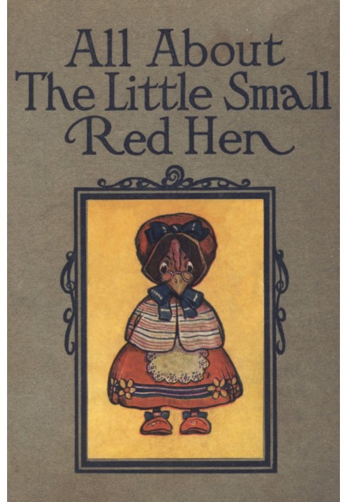 All About the Little Small Red Hen