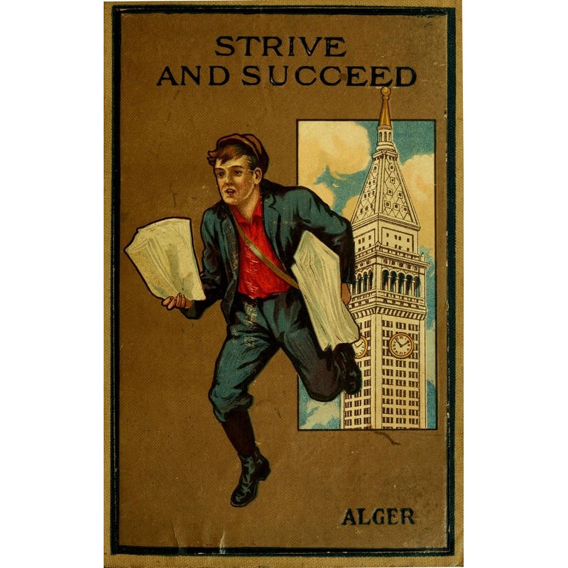 Strive and Succeed; or, The...