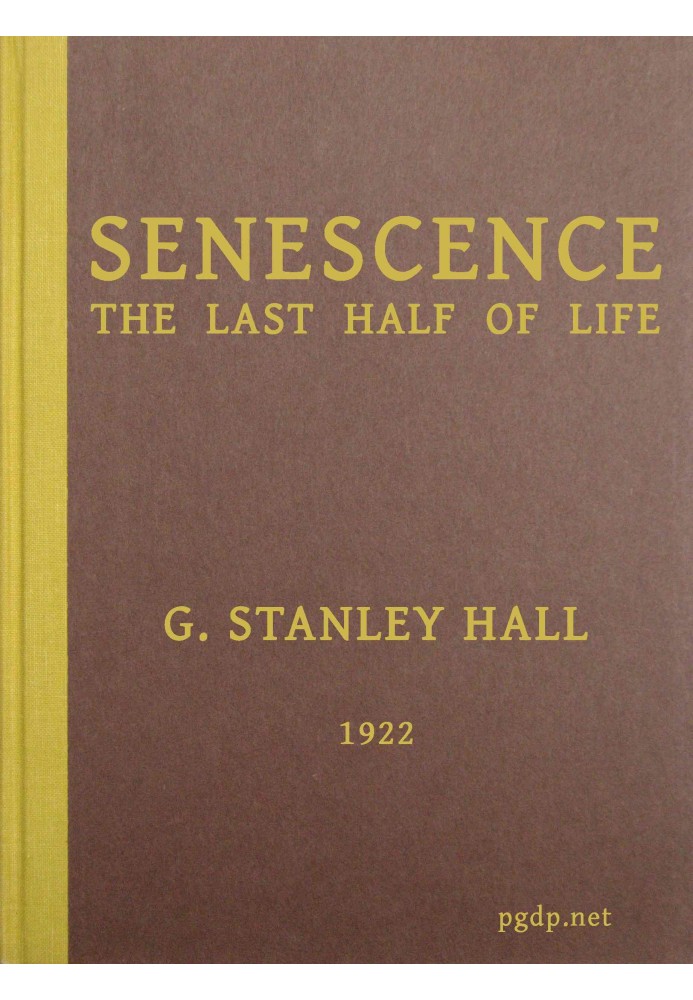 Senescence, the Last Half of Life