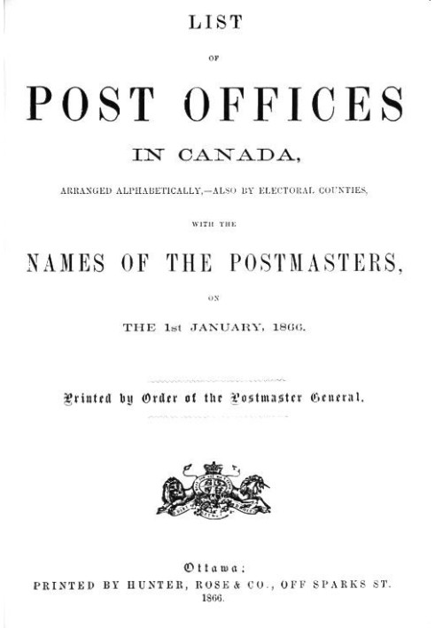 List of Post Offices in Canada, with the Names of the Postmasters ... 1866