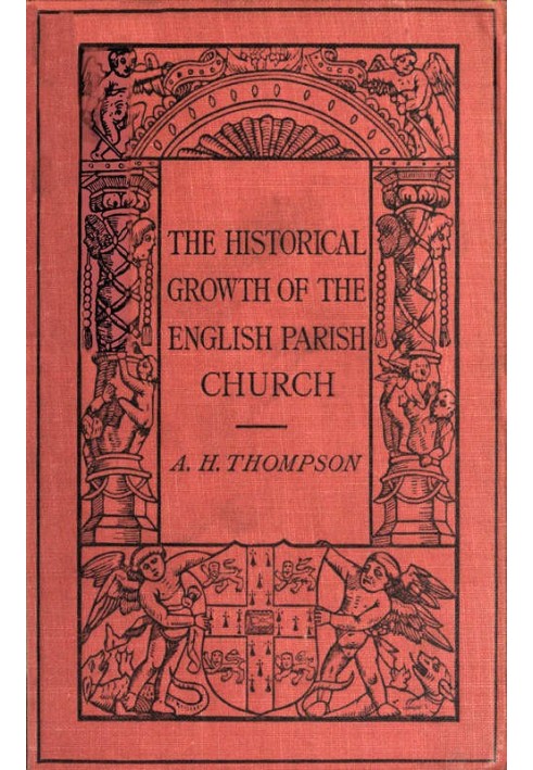 The Historical Growth of the English Parish Church