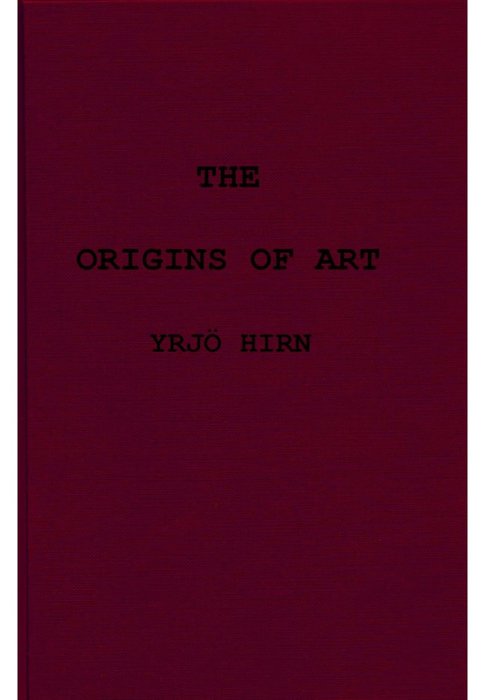 The origins of art; a psychological & sociological inquiry