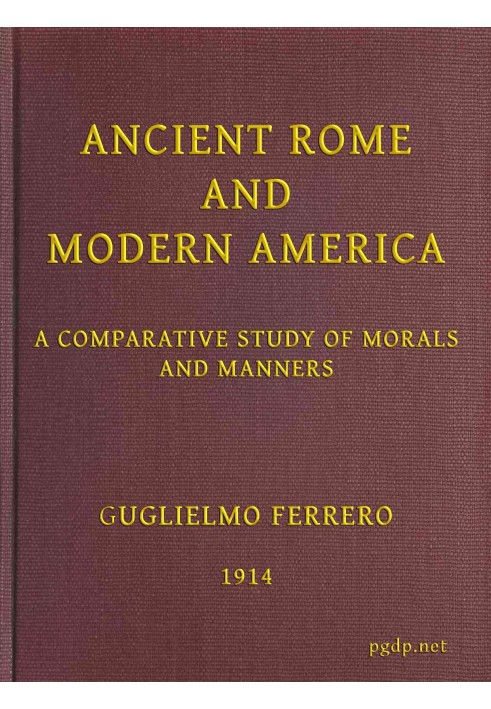 Ancient Rome and Modern America; A Comparative Study of Morals and Manners