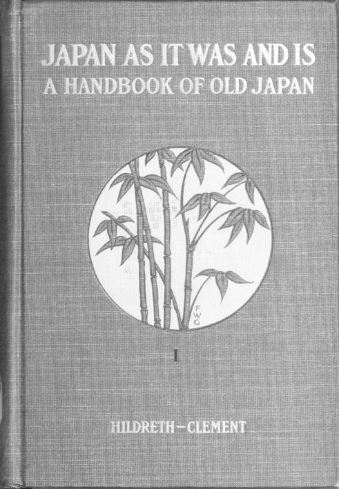 Hildreth's "Japan as It Was and Is": A Handbook of Old Japan, Volume 2 (of 2)