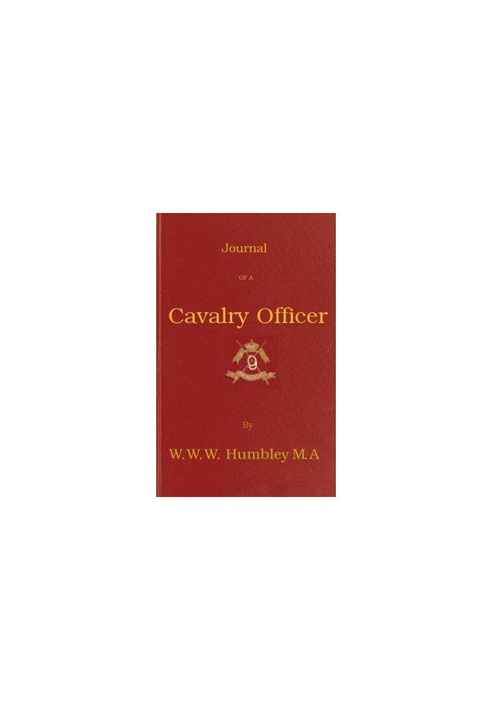 Journal of a Cavalry Officer; Including the Memorable Sikh Campaign of 1845-1846