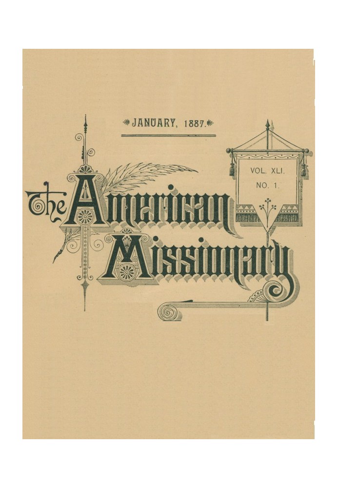 The American Missionary — Volume 41, No. 1, January, 1887