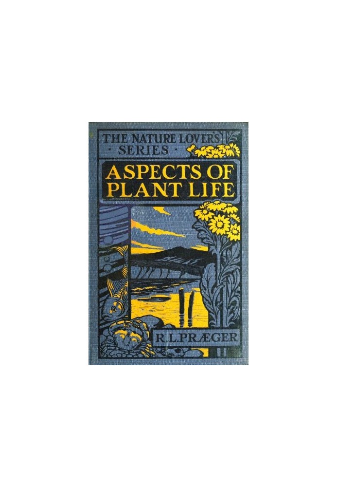 Aspects of plant life; with special reference to the British flora