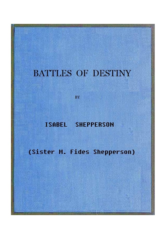 Battles of Destiny