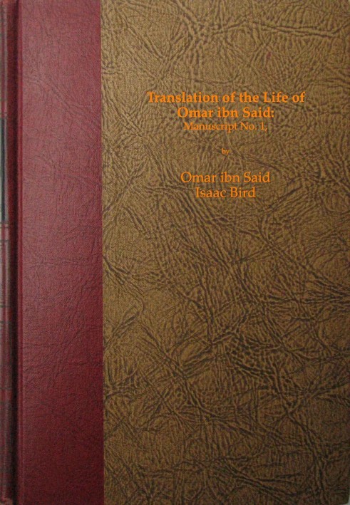 Translation of the Life of Omar ibn Said: Manuscript No. 1