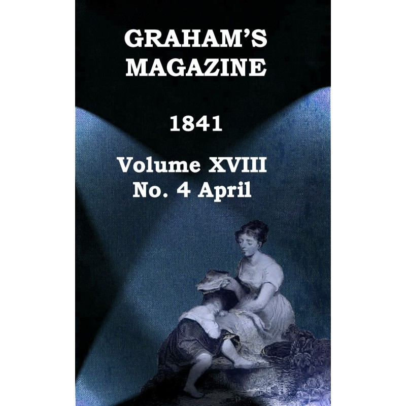 Graham's Magazine, Vol....