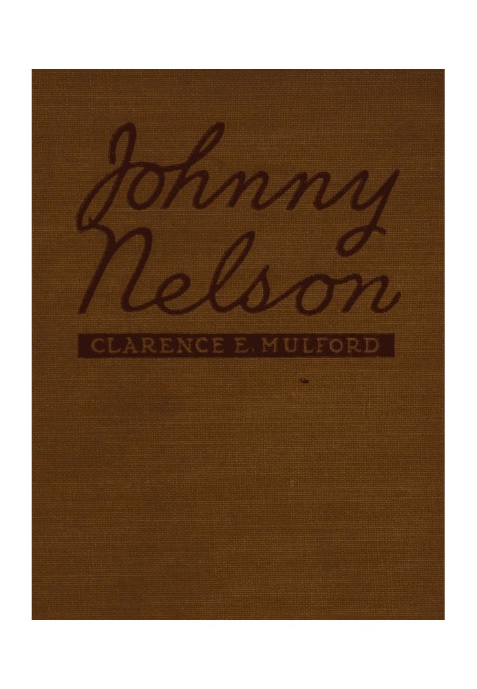 Johnny Nelson How a one-time pupil of Hopalong Cassidy of the famous Bar-20 ranch in the Pecos Valley performed an act of knight