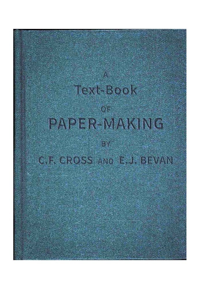 A Text-book of Paper-making