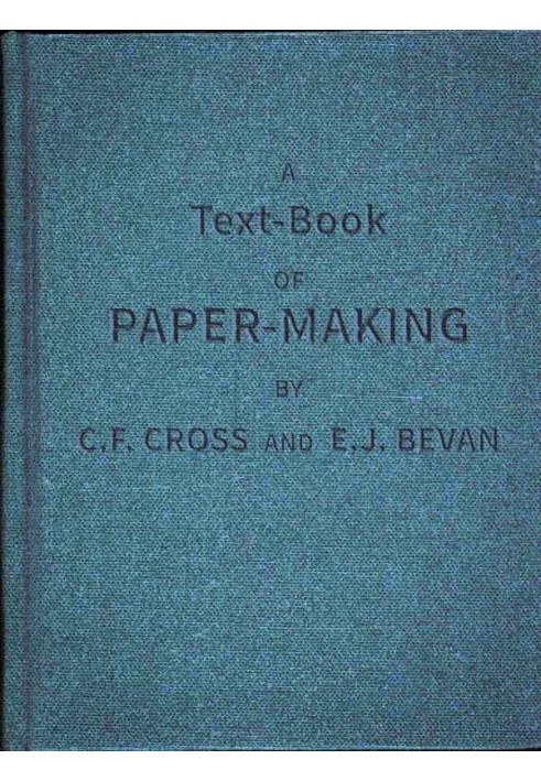 A Text-book of Paper-making