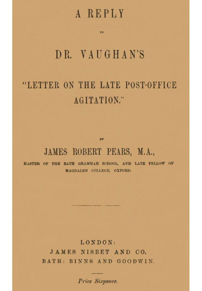 A Reply to Dr. Vaughan's "Letter on the Late Post-Office Agitation"