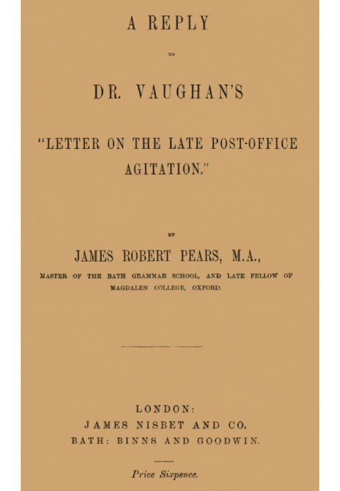 A Reply to Dr. Vaughan's "Letter on the Late Post-Office Agitation"