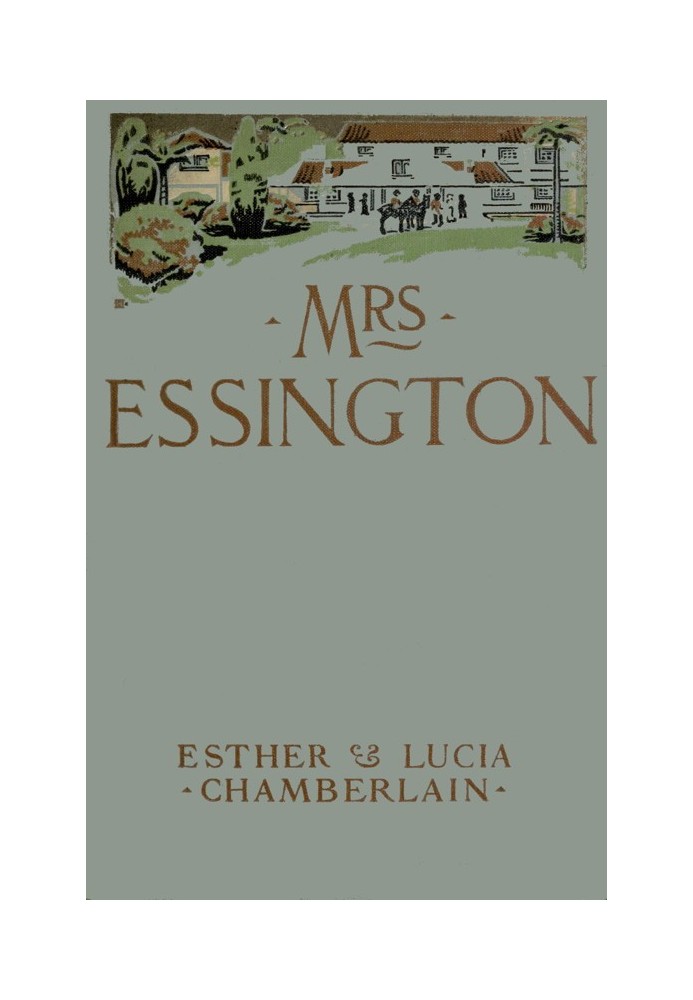 Mrs. Essington: The Romance of a House-party