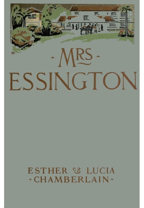 Mrs. Essington: The Romance of a House-party