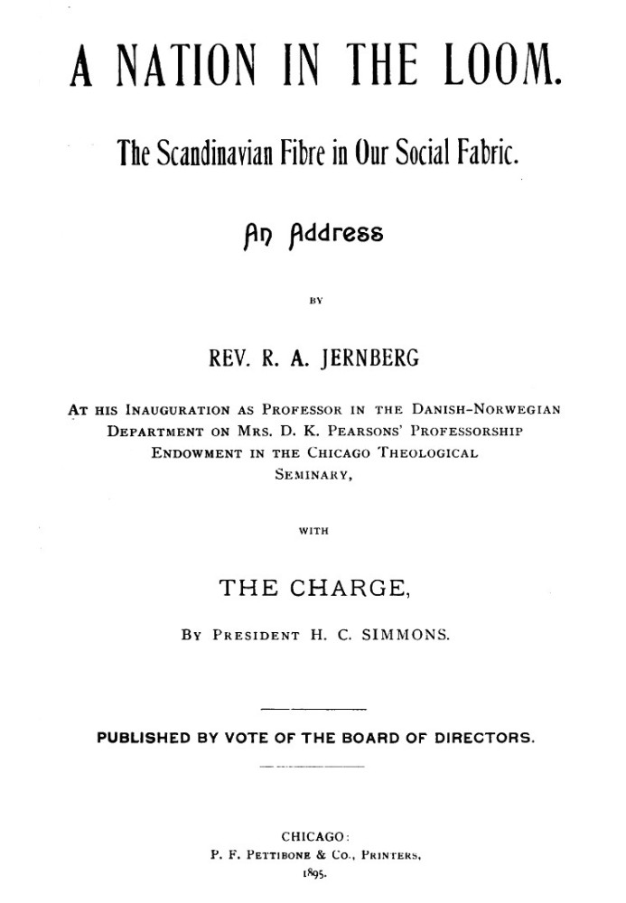 Нация на ткацком станке: скандинавское волокно в нашей социальной структуре. Выступление преподобного Р. А. Йернберга