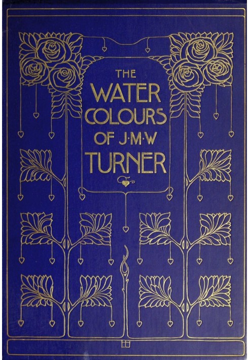 The Water-Colours of J. M. W. Turner